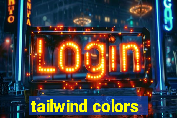 tailwind colors